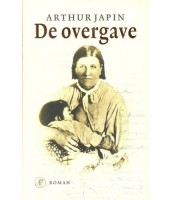 De overgave - Arthur Japin