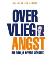 Over Vliegangst En Hoe Je Ervan Afkomt - Lucas van Gerwen