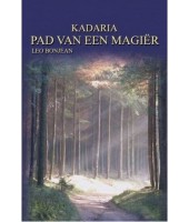 Kadaria: Pad van een Magiër - Leo Bonjean
