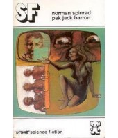 Pak Jack Barron - Norman Spinrad