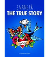 Zwanger - The true story - Charlotte Beumer