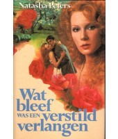 Wat bleef was een verstild verlangen - Natasha Peters