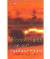 Vertrouwen in jou - Barbara Voors