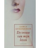 De vrouw van mijn leven - Carla Guelfenbein