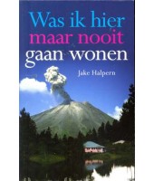 Was ik hier maar nooit gaan wonen - Jake Halpern