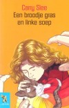 Een broodje gras en linke soep - Carry Slee