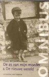 De as van mijn moeder & De nieuwe wereld - Frank McCourt
