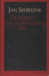 De herfst zal schitterend zijn - Jan Siebelink