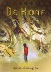 De Korf -  Ahmet Chakioglou