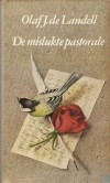 De mislukte pastorale - Olaf J. de Landell