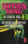 De vreselijke dood van Eduard Delacroix - Stephen King