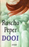 Dooi - Rascha Peper