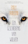 Een geschiedenis van wolven - Emily Fridlund
