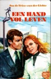 Een hand volleven - Ina de Vries - van der Lichte