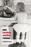 Een keukenmeidenroman - Kathrijn Stockett