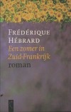 Zomer In Zuid Frankrijk -  Frédérique Hébrard