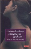 Elisabeths dochter - Marianne Fredriksson