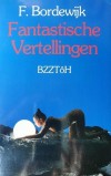 Fantastische Vertellingen - F. Bordewijk