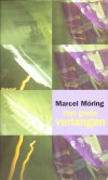 Het grote verlangen - Marcel Moring