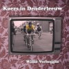 Koers in Denderleeuw - Willie Verhegghe