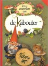 Leven en werken van de Kabouter - Rien Poortvliet