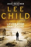 Liever dood dan levend - Lee Child