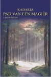 Kadaria: Pad van een Magiër - Leo Bonjean