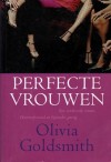 Perfecte vrouwen - Olivia Goldsmith