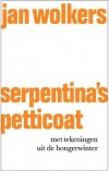 Serpentina's Petticoat - Jan Wolkers