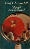 Spiegel aan de wand - Olaf J. de Landell