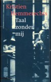 Taal zonder mij - Kristien Hemmerechts