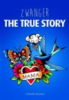 Zwanger - The true story - Charlotte Beumer