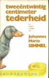 Tweeëntwintig centimeter tederheid - Johannes Mario Simmel