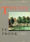 Twente te pronk - H.Hagens & B. Olde Meierink