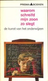 Waarom schreifd mijn zoon zo slegt - Ward & Roscoe
